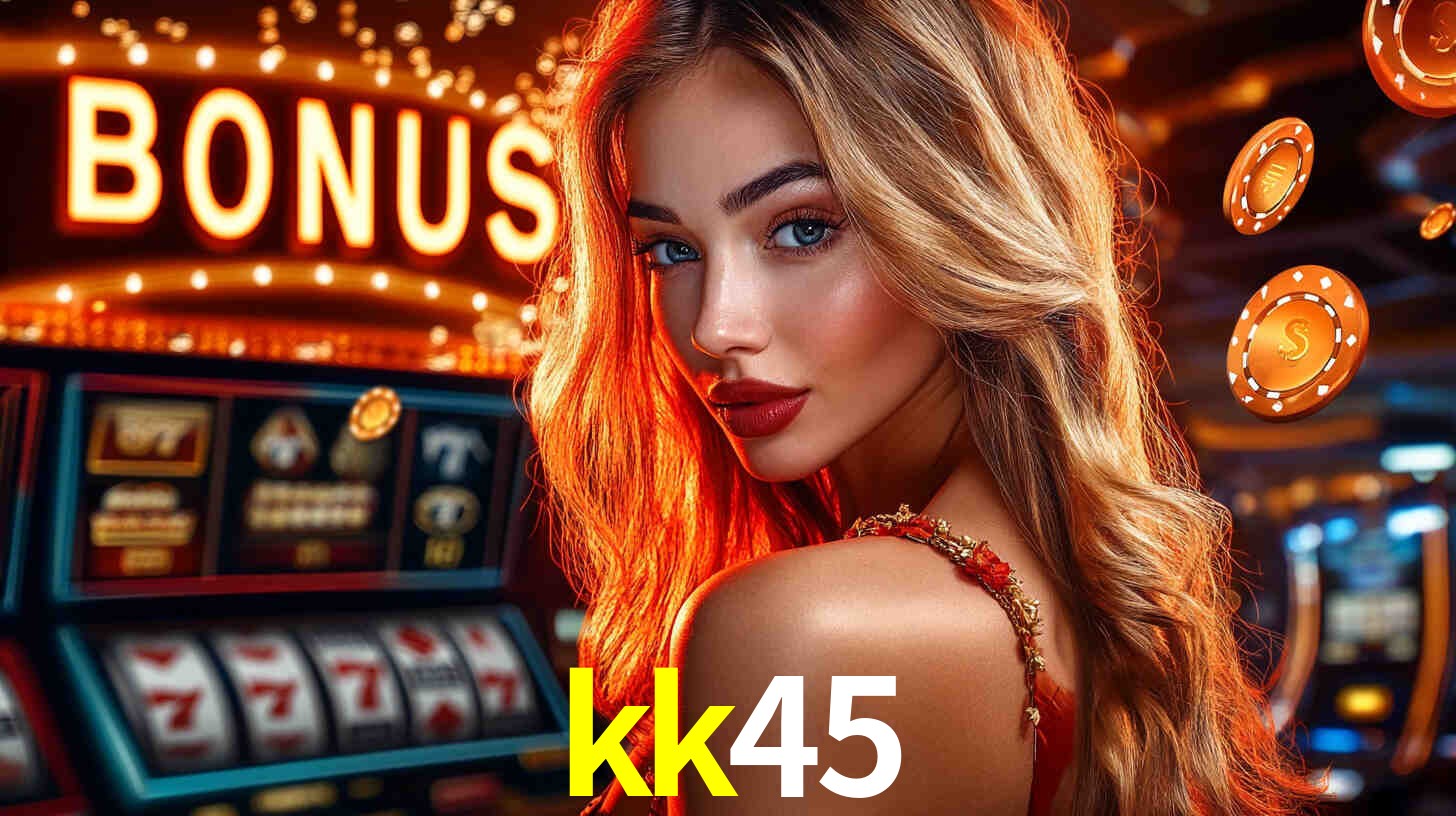 Bônus de Cadastro no kk45